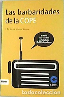 Libros: VIOQUE, &Aacute;lvaro.- - Las barbaridades de la COPE. - Foto 1