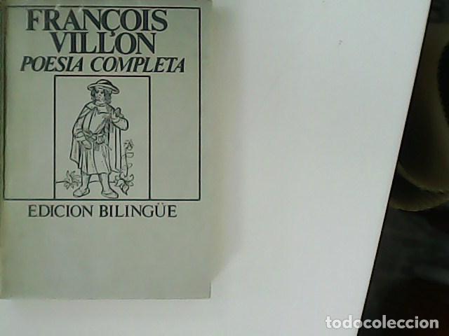 Libros: VILLON, Fran&ccedil;ois.- - Poes&iacute;a completa. Edici&oacute;n biling&uuml;e. - Foto 1