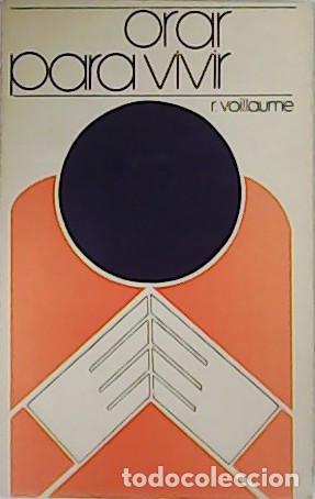 Libros: VOILLAUME. R.- - Orar para vivir. - Foto 1