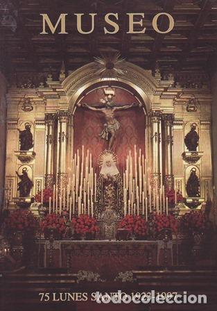 Libri di seconda mano: VV. AA.- - MUSEO. 75 Aniversario del Lunes Santo 1923-1997. Bolet&iacute;n n&ordm; 88.
