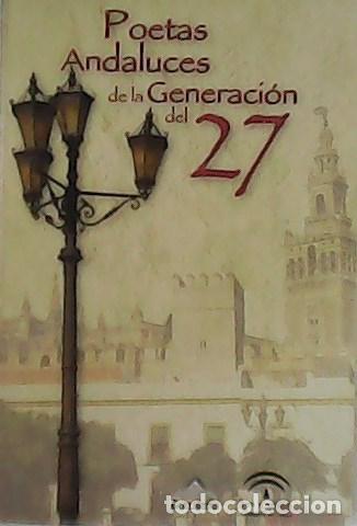 Libros: VV. AA.- - Poetas Andaluces de la Generaci&oacute;n del 27. - Foto 1