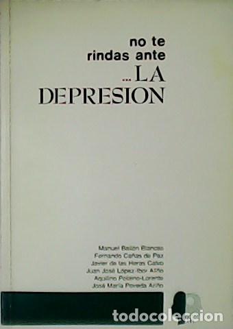 Libros: VV. AA.- - No te rindas ante la Depresi&oacute;n. - Foto 1
