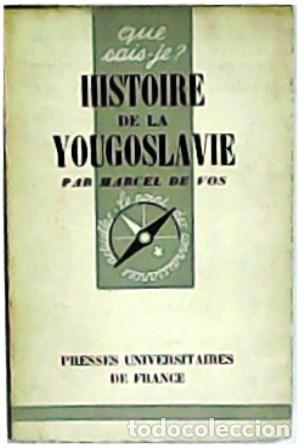 Libros: VOS, Marcel de.- - Histoire de la Yougoslavie. - Foto 1