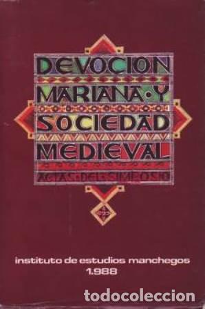 Libros: VV. AA.- - Devoci&oacute;n Mariana y Sociedad Medieval. Actas del Simposio.