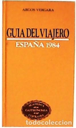 Libros: VV. AA.- - Gu&iacute;a del viajero: Espa&ntilde;a 1984. - Foto 1