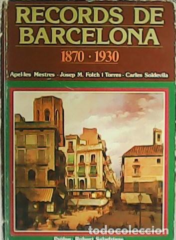 Libros: VV. AA.- - R&eacute;cords de Barcelona. Pr&ograve;leg: Robert Saladrigas. - Foto 1