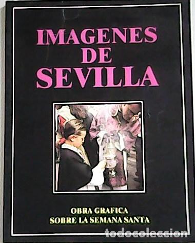 Libros: VV. AA.- - Im&aacute;genes de Sevilla. - Foto 1