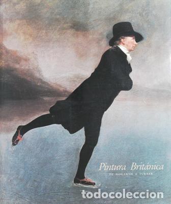 Libros: VV. AA.- - Pintura brit&aacute;nica. De Hogarth a Turner. - Foto 1