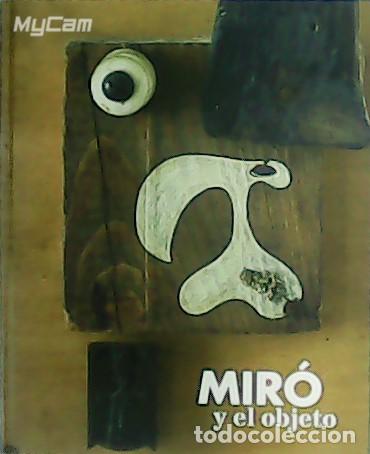 Libros: VV. AA.- - Mir&oacute; y el objeto. Proyecto de Jeffett William. - Foto 1