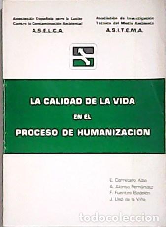 Libros: VV. AA.- - La calidad de la vida en el proceso de humanizacion. - Foto 1