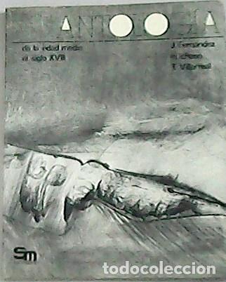 Libros: VV.AA.- - Antolog&iacute;a de la Edad Media al siglo XVII.