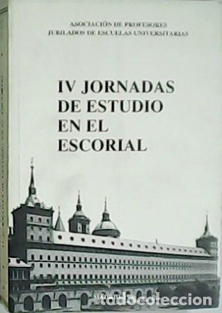 Libros: VV. AA.- - IV JORNADAS DE ESTUDIO EN EL ESCORIAL (1996). - Foto 1