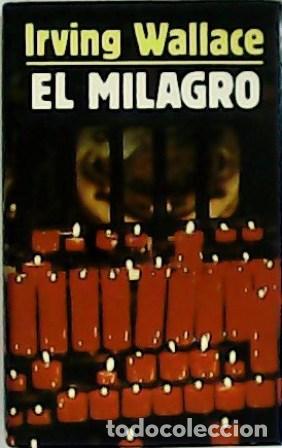 Libros: WALLACE, Irving.- - El milagro. Traducci&oacute;n de Alfredo Serrano. - Foto 1