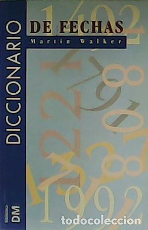 Libros: WALKER, Martin.- - Diccionario de fechas. - Foto 1
