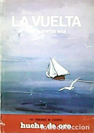 Libros: VV. AA.- - La vuelta y 19 cuentos m&aacute;s. - Foto 1
