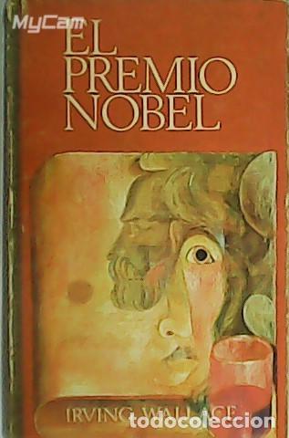 Libros: WALLACE, Irving.- - El Premio Nobel. Traducci&oacute;n de Antonio Ribera. - Foto 1