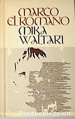 Libros: WALTARI, Mika.- - El romano. Traducci&oacute;n de Ursula Lindstrom. - Foto 1