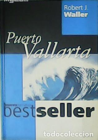 Libros: WALLER, Robert J.- - Puerto Vallarta. - Foto 1