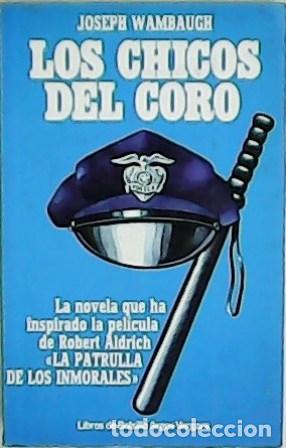 Libros: WAMBAUGH, Joseph.- - Los chicos del coro. Traducci&oacute;n de Iris Men&eacute;ndez. - Foto 1