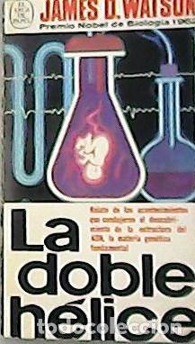 Libros: WATSON, James D.- - La doble h&eacute;lice. Traducci&oacute;n de Adolfo Mart&iacute;n. - Foto 1