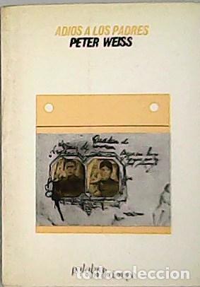 Libros: WEISS, Peter.- - Adi&oacute;s a los padres. - Foto 1