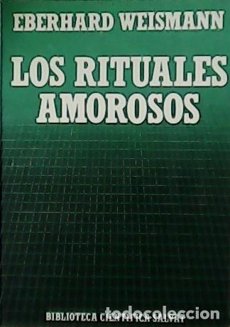 Libros: WEISMANN, Eberhard.- - Los rituales amorosos. - Foto 1