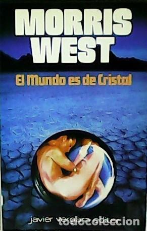 Libros: WEST, Morris.- - El mundo es de cristal. - Foto 1