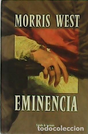 Libros: WEST, Morris.- - Eminencia. Novela. - Foto 1