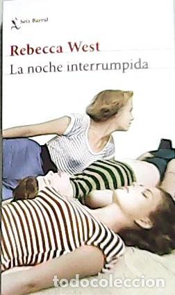 Libros: WEST, Rebecca.- - La noche interrumpida. - Foto 1