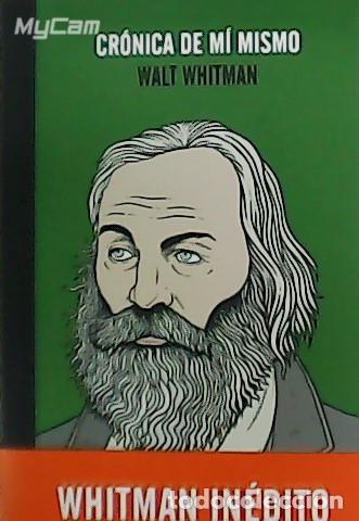 Libros: WHITMAN, Walt.- - Cr&oacute;nica de m&iacute; mismo. - Foto 1
