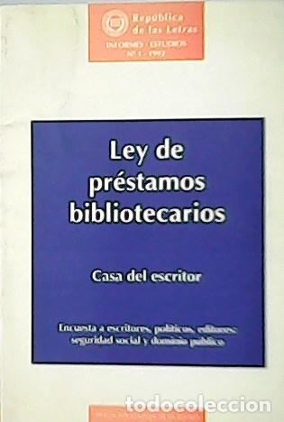 Livres: VV. AA.- - Rep&uacute;blica de las letras. N&ordm; 1 - 1992. Ley de pr&eacute;stamos bibliotecarios. Casa del escritore