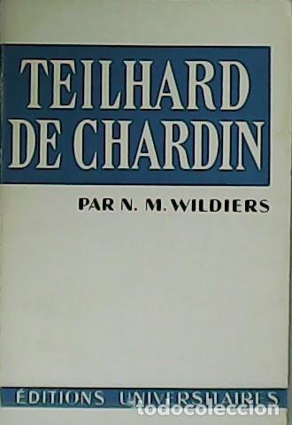 Libros: WILDIERS, Par N.- - Teilhard de Chardin. - Foto 1