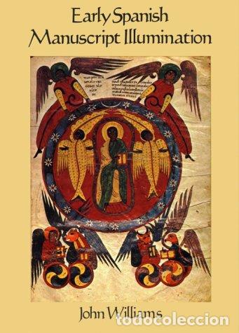 Libros: WILLIAMS, John.- - Early Spanish Manuscript Illumination. - Foto 1