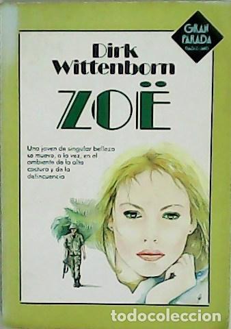 Libros: WITTENBORN, Dirk.- - Zo&euml;. Traducci&oacute;n de Manuel V&aacute;zquez. - Foto 1