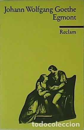 Libros: WOLFGANG GOETHE, Johann.- - Egmont. - Foto 1