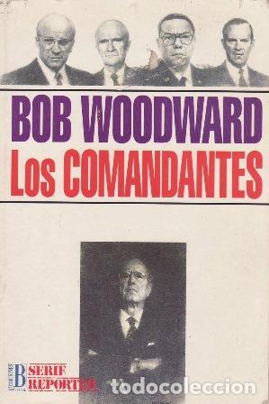 Libros: WOODWARD,Bob.- - Los Comandantes. - Foto 1