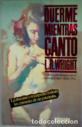 Libros: WRIGHT, L.R.- - Duerme mientras canto. - Foto 1