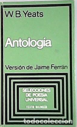 Libros: YEATS, W. B.- - Antolog&iacute;a. - Foto 1