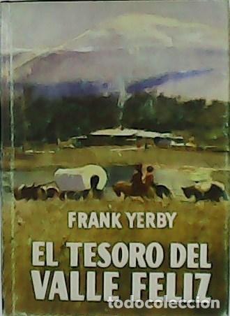 Libros: YERBY, Frank.- - El tesoro del valle feliz. - Foto 1
