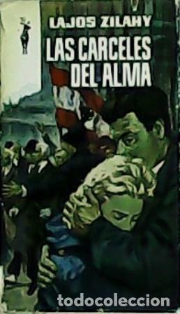 Libros: ZILAHY, Lajos.- - Las c&aacute;rceles del alma. Novela. - Foto 1