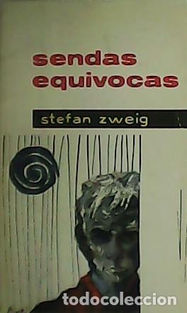 Libros: ZWEIG, Stefan.- - Sendas equ&iacute;vocas. - Foto 1