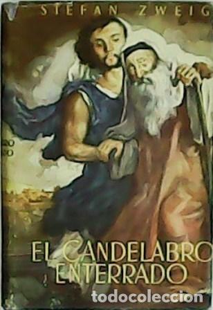 Libros: ZWEIG, Stefan.- - El candelabro enterrado. - Foto 1