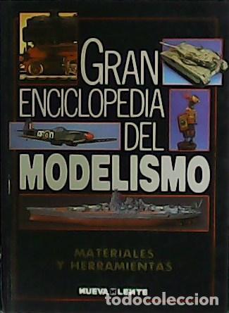 Libros: VV. AA.- - Gran Enciclopedia del Modelismo. Materiales y Herramientas. - Foto 1