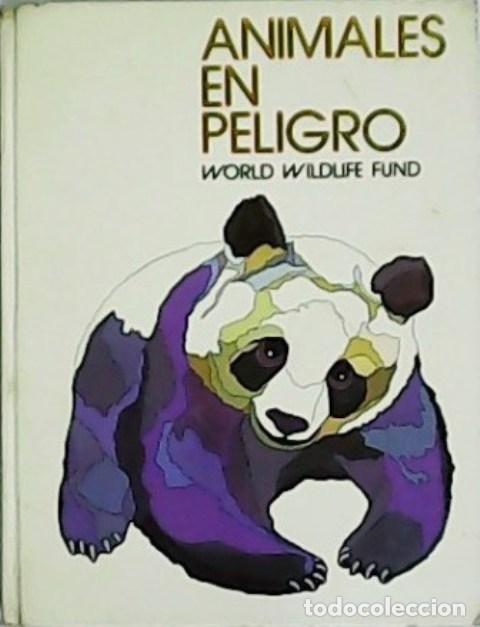 Libros: VV. AA.- - Animales en peligro. World Wildlife Fund. - Foto 1