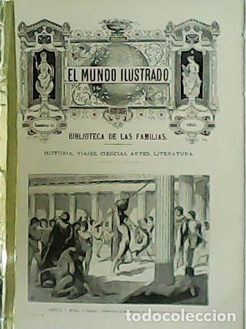 Libros: EL MUNDO ILUSTRADO. Biblioteca de las familias. Cuaderno 47. Historia. Viajes. Ciencias. Artes. Lite
