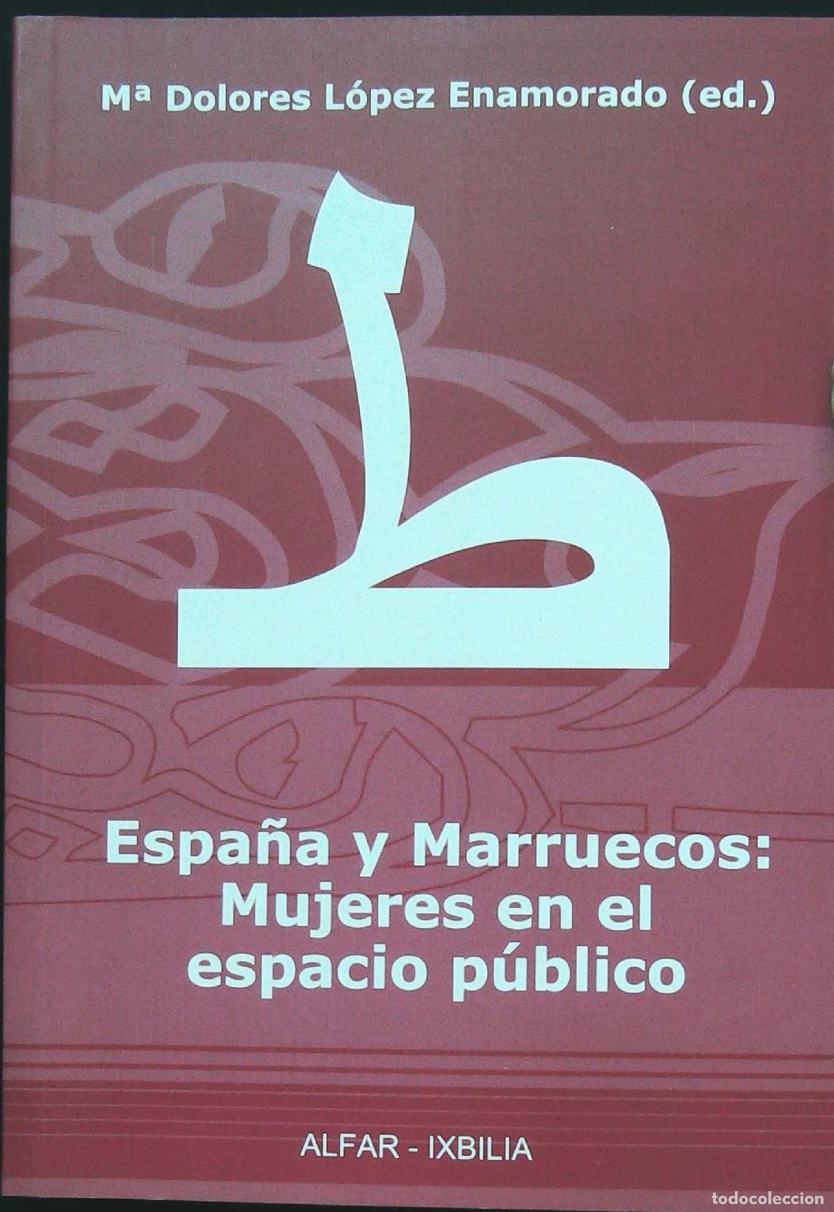 Libros: VV.AA.- - Espa&ntilde;a y Marruecos: mujeres en el espacio p&uacute;blico. - Foto 1