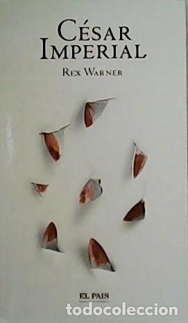 Libros: WARNER, Rex.- - C&eacute;sar imperial. - Foto 1