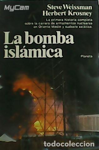 Libros: WEISSMAN, Steve y Herbert KROSNEY.- - La bomba isl&aacute;mica. - Foto 1