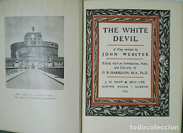 Libros: WEBSTER, John.- - The white devil. Edited with a Preface, Notes and Glossary by G. B. Harrison. - Foto 1