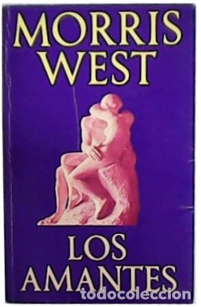 Libros: WEST, Morris.- - Los amantes. Traducci&oacute;n de An&iacute;bal Leal. - Foto 1